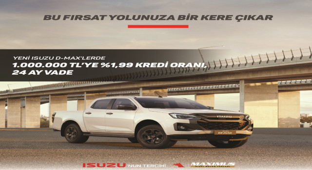 Isuzu D-Max Pick-Up Modellerinde Avantajlı Kampanya