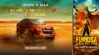 Isuzu D-Max, Mad Max Serisinin Beşinci Filmi "Furiosa: Bir Mad Max Destanı"nın İletişim Sponsoru Oldu