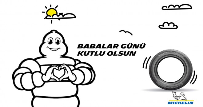 Michelin Lastikleri Babaların Avuç İçi Kadar Güvenli