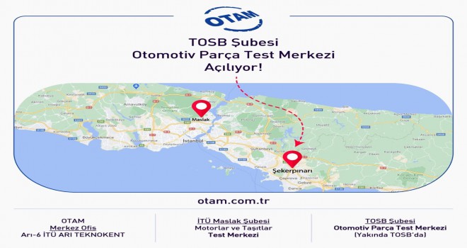 OTAM, TOSB’da Yeni Test Merkezini Açıyor