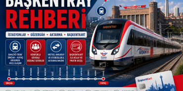 Başkentray Rehberi | Başkentray Hattı, İstasyonları ve Kullanım Rehberi