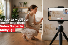 Aksigorta Mobil’den Hasar Tespitinde Video Ekspertiz Kolaylığı